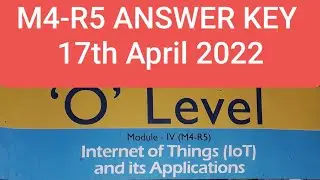 O Level Exam || M4-R5(IoT and Its Application) Answer Key 2022|| solution 17th April 2022