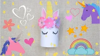 DIY Unicorn Pencil Cup | Unicorn Crafts 🦄🦄🌈🌈💞💞🌸🌸