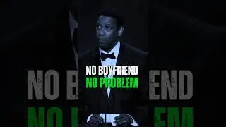 No boyfriend no problem. Motivational speech by Denzel Washington 🗣️...#foryou #motivation #reality
