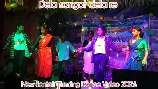 Dela sangat dela re new Santali Trinding Dance Video 2026 #shibajibesra #video #santali #trinding