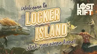 Lost Rift | First Game Update: Welcome to Locker Island Trailer