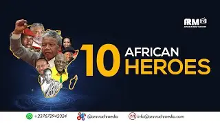 Pan African Leaders | 10 African Independence Heroes | 10 H&eacute;ros de l'ind&eacute;pendance Africaine | ARM TV