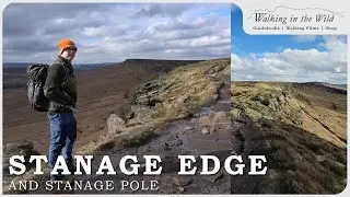 Peak District Walks: Stanage Edge and 3 Ethels