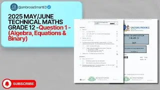 Question 1: Algebra, Equations & Binary | Technical Maths Grade 12