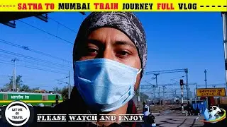 Satna To Mumbai Train Journey Full Vlog | Please Watch And Enjoy | #LETWEGOTRAVEL