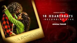 18 Heartbeats: Recording Live - Official Trailer | Anurag Jha, Avshii Thakur | In Cinemas 31 Oct