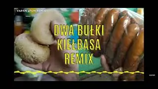dwa bułki kiełbasa remix