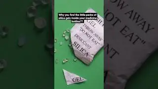 why Silica gel is in medicine bottles? #shorts  #ytshorts #silicagel