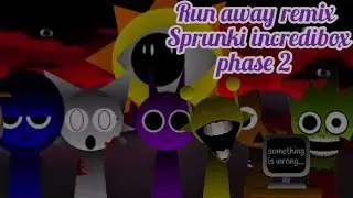Run away remix sprunki incredibox phase 2