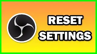 How to Reset OBS to Default Settings | 2025 *UPDATED*