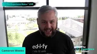 Interview w/Cameron Weeks CEO Edify Labs | Customer Experience Management | Dan Gingiss TEM Ep 20