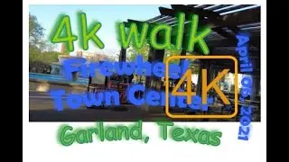 4K Walk Firewheel Town Center Garland, Texas April 07, 2021 7 PM