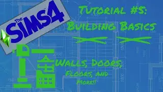 Sims 4 Tutorial #5: Building 101; Walls, Doors, Floors, and more!