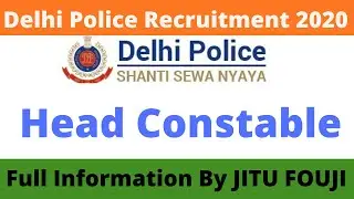 SSC, Delhi Police Constable Online Form 2020 Delhi Police Bharti 2020| Delhi Police Recruitment2020