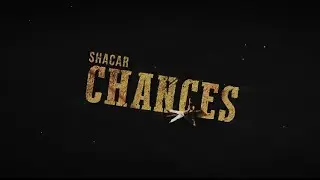 Shacar - CHANCES (Official Music Video)