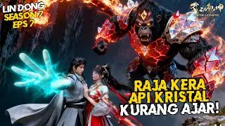 Wu Dong Qian Kun Season 7 Eps 7 🔥 Lin Dong Selamatkan Ying Huanhuan