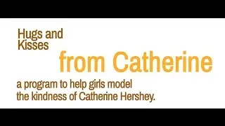 Hugs and Kisses from Catherine