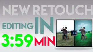 Adobe Photoshop cc 2014 Retouch Editng In 4:00min  (watch full video)
