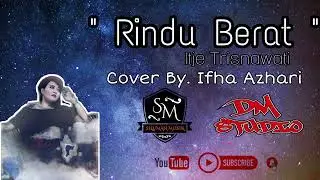 RINDU BERAT - ITJE TRISNAWATI - DANGDUT LAWAS - DANGDUT COVER BY.IFHA AZHARI - STYLE YAMAHA SX900
