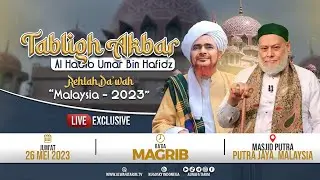 🔴LIVE || TABLIGH AKBAR | BERSAMA AL HABIB UMAR BIN HAFIDZ & SYEKH ALI JUM'AH | MALAYSIA