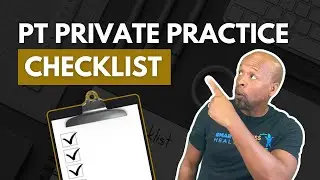 Physical Therapy Private Practice Checklist  6 Things You Need To Understand Before Starting One