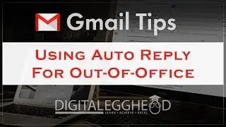 Gmail Tips - Out of Office Auto Replies