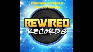 2 Elements vs Project R - Sound Of Goodbye
