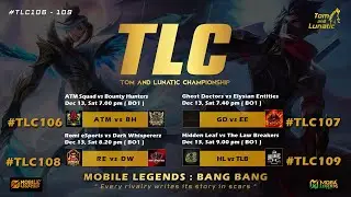🛑 TLC Regular Matches | TLC106 - 109 | TL Championship | Tom and Lunatic | MOBA Legends Tamil