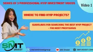 GUIDELINES FOR SEARCHING THE BEST HYIP PROJECT - THE MOST PRESTIGIOUS