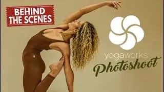 YOGAWORKS Photoshoot 2023  Behind the Scenes