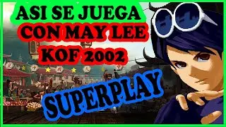 Así se juega con May Lee KOF 2002 [TAS]