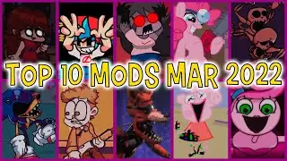 FNF - Top 10 Mods MARCH 2022