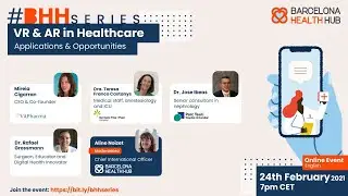 BHHSeries #020: VR & AR in Healthcare - Applications & Opportunities