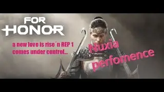 [LIVE] for honor season 8 [Gameplay] nuxia risen