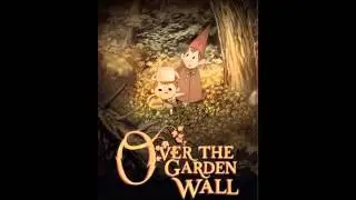 All 10 Over the Garden Wall Songs