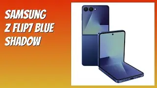 REVIEW (2025): Samsung Z Flip7 Blue Shadow. Features.