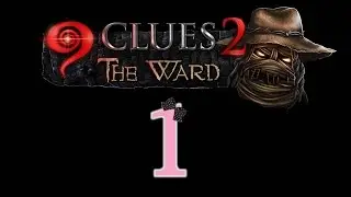 9 Clues 2: The Ward - Ep1 - w/Wardfire