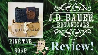 J.D. Bauer Botanicals Soap Review