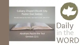 Abraham Passes the Test - Genesis 22:1