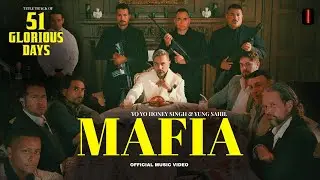 MAFIA - YO YO HONEY SINGH & YUNG SAHIL | Official Music Video
