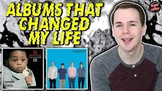 The 7 Albums That Changed My Life