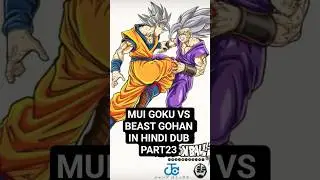 MUI GOKU VS BEAST GOHAN IN HINDI DUB PART23 #shorts #shortsviral #dragonball