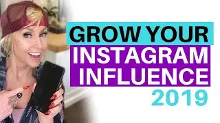 Instagram For Business - Grow Your Influence 2019