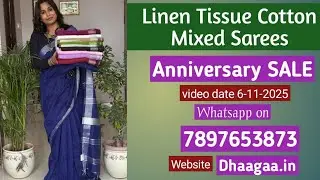 Linen Tissue and Cotton Mixed Sarees. Anniversary Sale. 