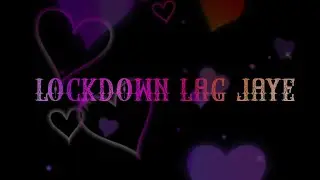 Lockdown | 4K Whatsapp Status Video | Covid 19 Status Song | Rakhi Sawant | Salman Shaikh |