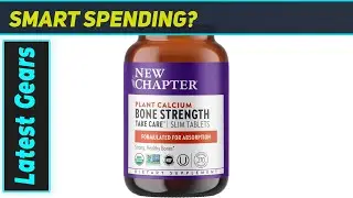New Chapter Calcium: The Ultimate Plant-Based Bone Power!