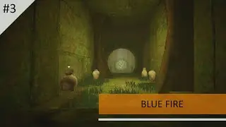 Blue Fire Walkthrough Part 3 - Nuos The God (No Commentary)