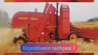 Biçerdöverlerin Tarihçesi. İlk biçerdöver nasıl yapıldı ?
