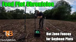 Food Plot Chronicles: Protecting Soybeans with Hot Zone Fences