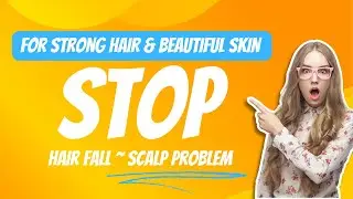 Stop Hair Fall, Scalp Problem and Hair Growth Formula
